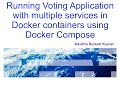 Running Voting Application with multiple services in Docker Containers using Docker Compose