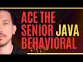 How to Ace the Senior Java Behavioral Interview | STAR Method for Senior Devs - Live #21