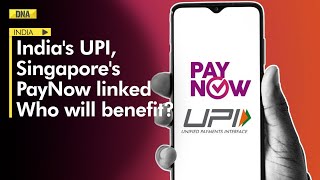 India's UPI Goes Global: UPI Now Linked With Singapore's PayNow; Who Will Benefit | Explained