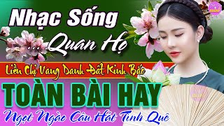 LK Nhạc Sống Quan Họ 2024 Hay Nhất ➤Dân Ca Quan Họ Hà Bắc Ngọt Ngào Tha Thiết Tình Quê - Kim Cúc P24