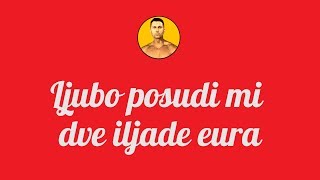 U zdrav mozak 10 • Ljubo posudi mi dve iljade eura | S10E33.2