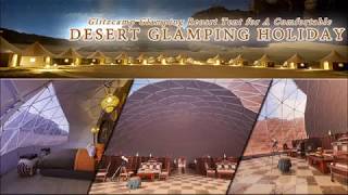 Luxury glamping tent and dine dome in desert area