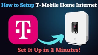 How to Set Up T-Mobile Home Internet (Step-by-Step Setup Guide)