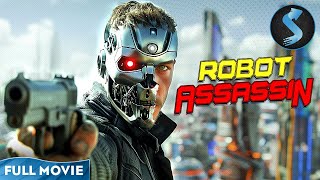 Assassin | Robot Assassin Unleashed | Sci-Fi Thriller | Full Movie