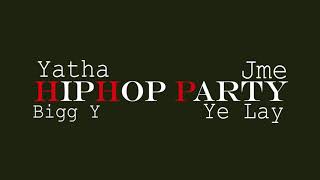 hiphop party - Yatha , BiggY , Jme , Ye Lay