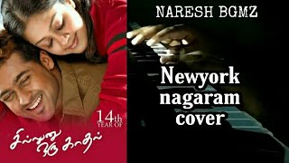 Sillunu oru kadhal/Newyork nagaram/cover/a. r. rahuman/love of NARESH BGMZ