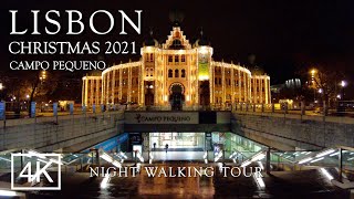Luzes de Natal Lisboa 2021 - CAMPO PEQUENO - Lisbon Christmas Lights 2021 - Portugal 4K Ultra HD