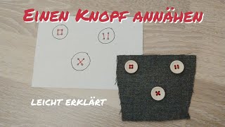 Ich lerne einen Knopf annähen (Nähen mit der Hand)