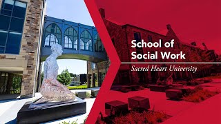 School of Social Work | Sacred Heart University