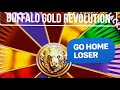 BUFFALO GOLD REVOLUTION VERSUS $500 @ GRATON CASINO