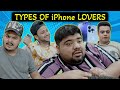 Types Of iPhone Lovers | Unique MicroFilms | Comedy Skit | iPhone 14