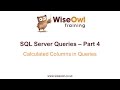 SQL Server Queries Part 4 - Calculated Columns in Queries