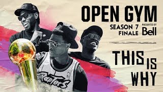 Open Gym: Presented by Bell | Finals | This is Why