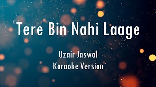 Tere Bin Nahi Laage Ek Paheli Leela | Karaoke With Lyrics | Only Guitra Chords...