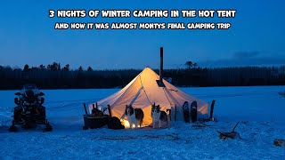 3 Nights Of Winter Camping In The Hot Tent And How It Was ALMOST Montys Final Camping Trip