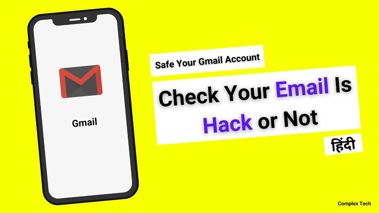 How To Know If Your Email Is Hacked Or Not | How To Check My Gmail ...