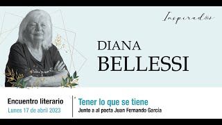 Diana Bellessi. Tener lo que se tiene.