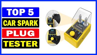 Top 5 Best Car Spark Plug Tester Of 2024