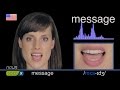 How To Pronounce MESSAGE - Improve English Pronunciation 英語の発音 pronunciación de Inglés 美國英語