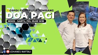 Doa Pagi Senin 3 Februari 2025 | GSPDI FILADELFIA | Ps. Johanes | TANGAN TUHAN - YES 49:14-16