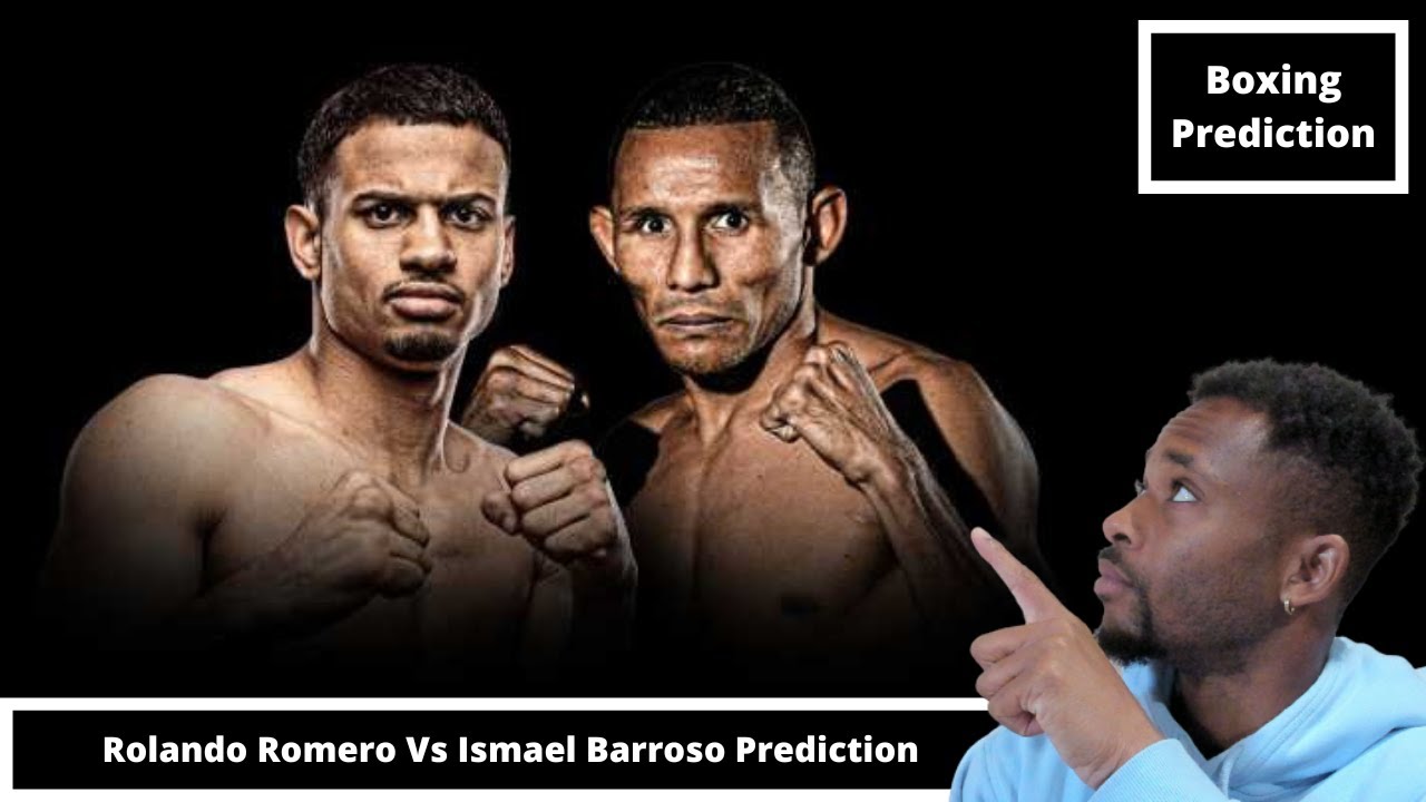 Rolando Romero Vs Ismael Barroso Prediction, Who Wins? - YouTube