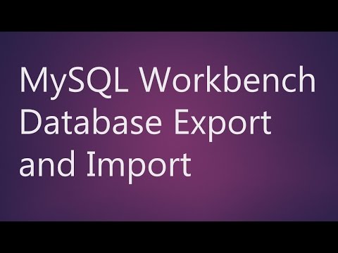 MySQL Workbench Database Export and Import MySQL Workbench Database Export and Import