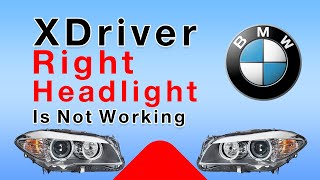 2012 Bmw 535I XDriver Right Headlight Is Not Working Is it FRM Or The Light Unit