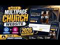Build a Multipage Responsive CHURCH Website | WordPress ELEMENTOR 2026 (Part 1: Project Overview)