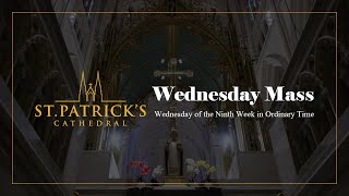 Wednesday Mass - June 7th 2023