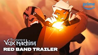 The Legend of Vox Machina - Trailer (Red Band Trailer) | Prime Video