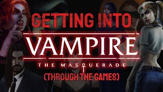 A Review of All the Vampire the Masquerade Games - Which One to Play as a Beginner?