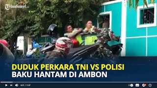 Duduk Perkara TNI Vs Polisi Baku Hantam di Ambon Berakhir Damai