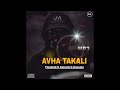 A vha takali  pinekidd ft batondi & Ravusto