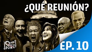 ¿QUIÉN SE LA PONE? - EP 10 - ¿QUÉ REUNIÓN?