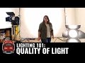 Lighting 101: Quality of Light