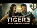 Tiger 3 | Date Announcement | Salman Khan | Katrina Kaif | Emraan Hashmi | Maneesh Sharma