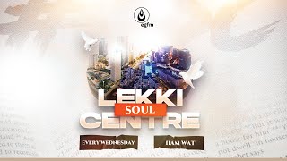 LEKKI SOUL CENTER - 27|11|2024