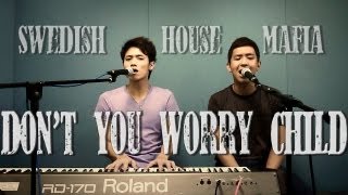 Swedish House Mafia - Don't You Worry Child (Cover by Gary Song & Javin Tham)
