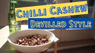 Chilli Cashew Snack....Devilled Style!