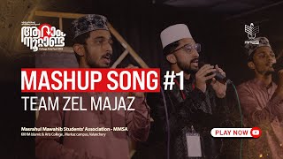 #1 Mashup Song | Team Zel Majaz | Aaraam Noottaand Arts fest | KKHM IAC, Valanchery