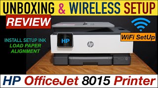 HP OfficeJet 8015 Setup, Unboxing, Wireless SetUp, install Setup Ink, Alignment & Review.