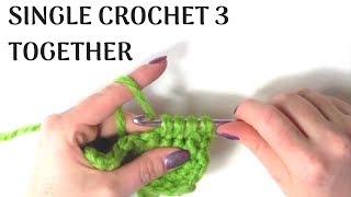 Single Crochet 3 Stitches Together (SC3TOG) | Crochet Stitch List