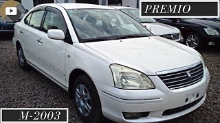 Toyota Premio 2003 model in white colour available at harab motors tz