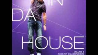 11. Dan D-Noy - You Gotta Do It (In Da House Vol. 5)