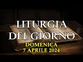 LITURGIA DI DOMENICA 7 APRILE 2024 (LETTURE, SALMO, VANGELO) - TESTO E AUDIO