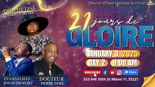 CHURCH OF GOD HOLINESS IN CHRIST | 21 Days of Glory | Day 2 | 1.3.25 |