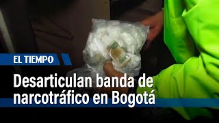 Desarticulan banda de narcotráfico en Bogotá y capturan a cinco personas | El Tiempo