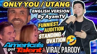 ONLY YOU PARODY (Utang English Version) by Ayamtv | Americas Got Talent VIRAL SPOOF