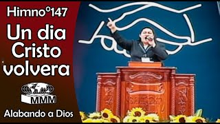 📕Himno N°147: Un dia Cristo volvera | Sva. Sahara de Vásquez🙌🎵🎹 |MMM|  ALABANDO A DIOS