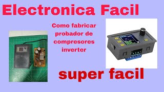 Como fabricar probador de compresores inverter, super sencillo.